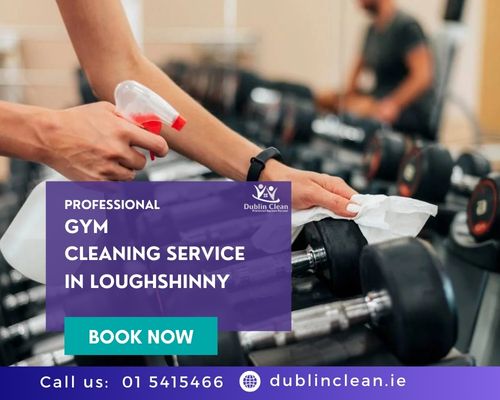 gym or fitness center cleaning Loughshinny